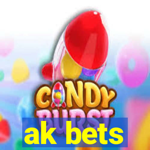 ak bets